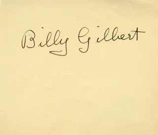Billy Gilbert autograph