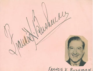 Francis X. Bushman autograph