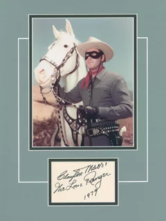 Clayton Moore as The Lone Ranger autograph